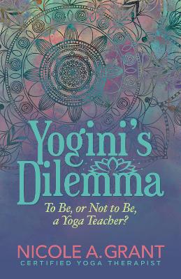 Yogini’s Dilemma