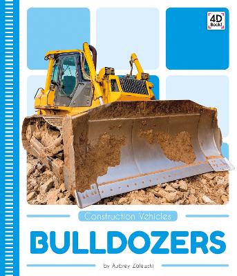 Construction Vehicles: Bulldozers