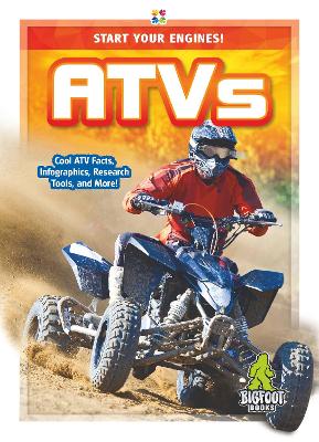 Start Your Engines!: ATVs