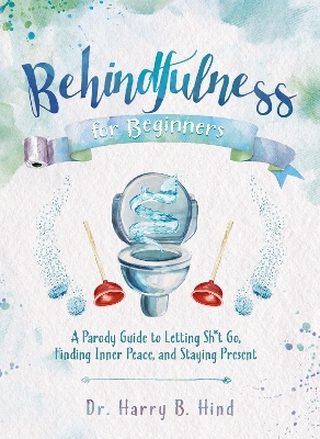 Behindfulness For Beginners