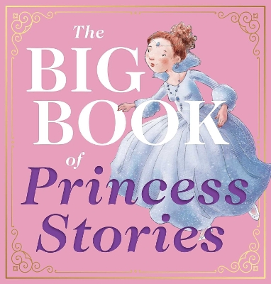 The Big Book of Princess Stories