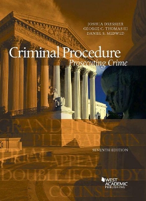 Criminal Procedure, Prosecuting Crime - CasebookPlus