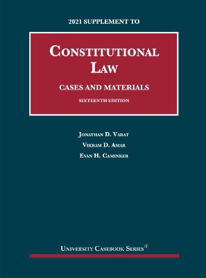 Constitutional Law, Cases and Materials, 2021 Supplement