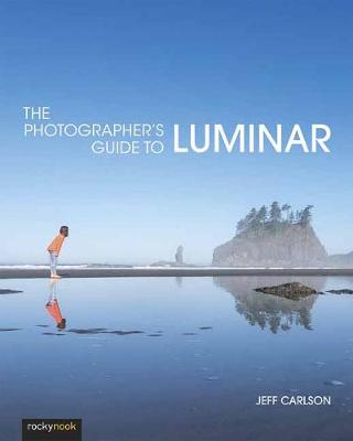 The Photographer's Guide to Luminar