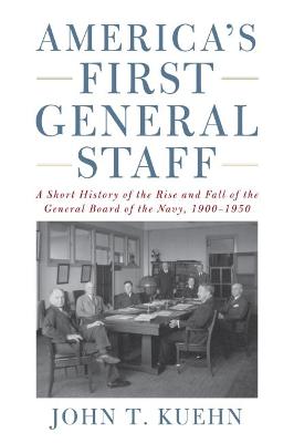 America's First General Staff