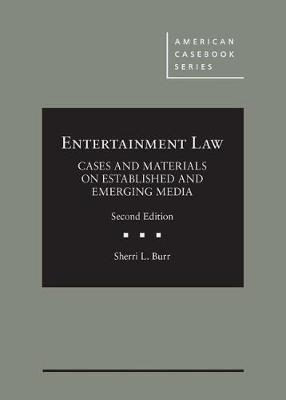 Entertainment Law, Cases and Materials on Established and Emerging Media