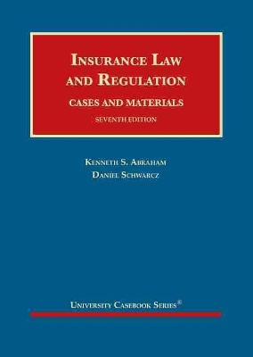 Insurance Law and Regulation, Cases and Materials