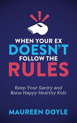 When Your Ex Doesn’t Follow the Rules