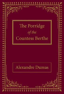 The Porridge of the Countess Berthe