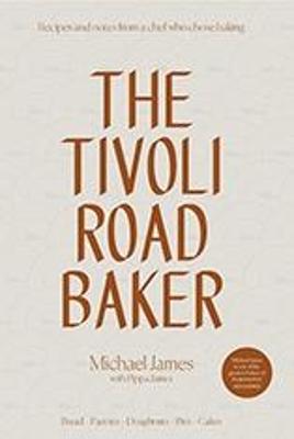 The Tivoli Road Baker