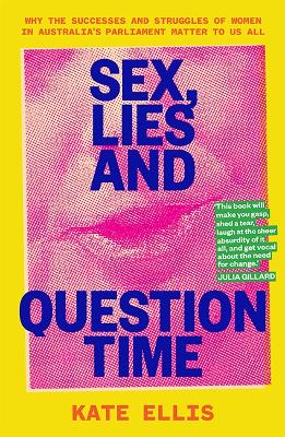 Sex, Lies and Question Time