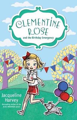 Clementine Rose and the Birthday Emergency 10