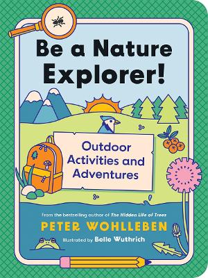 Be a Nature Explorer! Outdoor Activities and Adventures