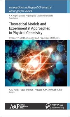 Theoretical Models and Experimental Approaches in Physical Chemistry