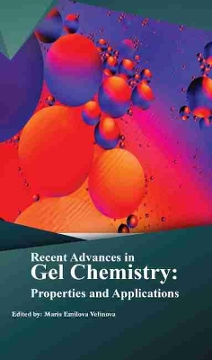 Recent Advances in Gel Chemistry