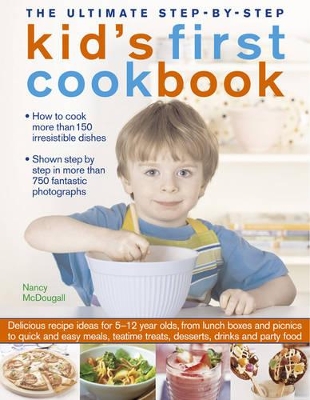 Ultimate Step-by-step Kid's First Cookbook