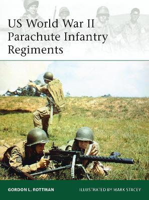 US World War II Parachute Infantry Regiments