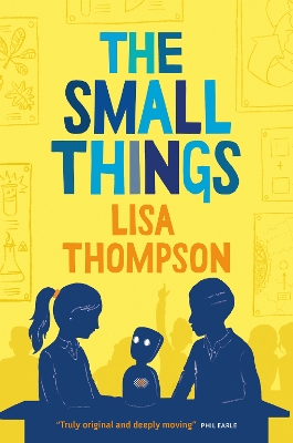 Cover for The Small Things by Lisa Thompson