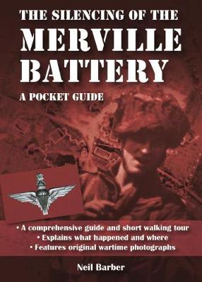 The Silencing of the Merville Battery