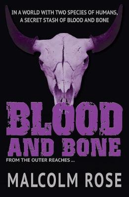 Blood and Bone