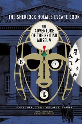 The Sherlock Holmes Escape Book: The Adventure of the British Museum