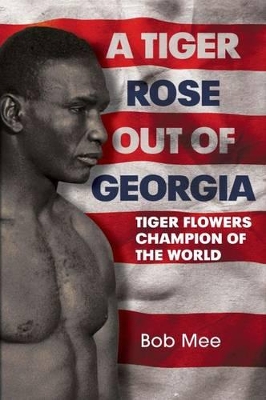 A Tiger Rose Out of Georgia