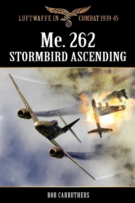 Me.262 - Stormbird Ascending