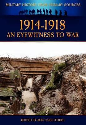 1914-1918 - An Eyewitness to War