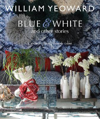 William Yeoward: Blue and White and Other Stories