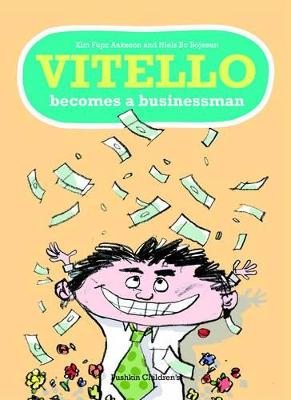 Vitello Becomes a Businessman