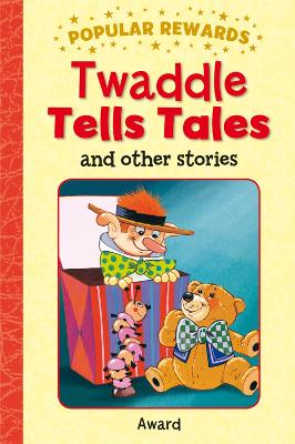 Twaddle Tells Tales and Other Stories