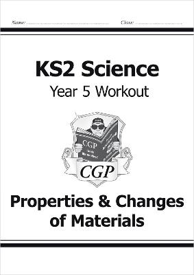 KS2 Science Year 5 Workout: Properties & Changes of Materials