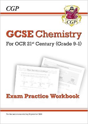 GCSE Chemistry: OCR 21st Century Exam Practice Workbook