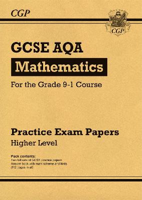 GCSE Maths AQA Practice Papers: Higher