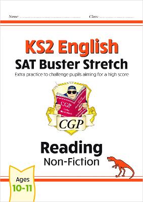 KS2 English Reading SAT Buster Stretch: Non-Fiction (for the 2024 tests)