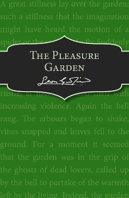 The Pleasure Garden