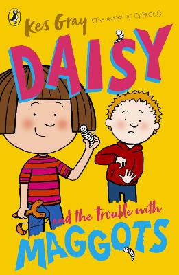 Daisy and the Trouble With Maggots