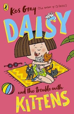 Daisy and the Trouble with Kittens