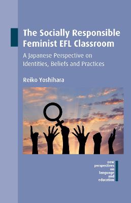 The Socially Responsible Feminist EFL Classroom