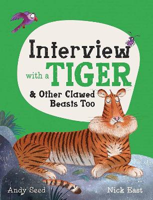 Interview with a Tiger and Other Clawed Beasts Too