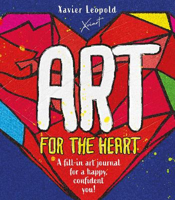 Art for the Heart A Fill-in Journal for Wellness Through Art