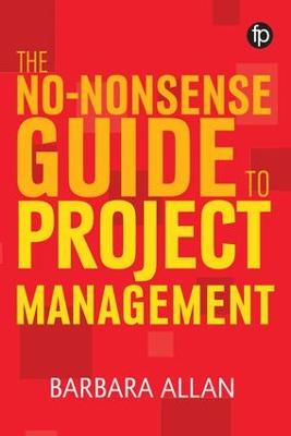 The No-Nonsense Guide to Project Management