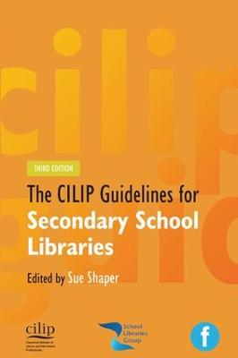 CILIP Guidelines for Secondary School Libraries