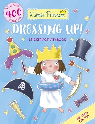 Little Princess Dressing Up! Sticker Activity Book by Tony Ross (9781783446438/Paperback) | LoveReading4Kids Little Princess Dressing Up! Sticker Activity Book by Tony Ross (9781783446438/Paperback) | LoveReading4Kids