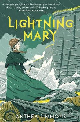 Lightning Mary by Anthea Simmons (9781783448296/Paperback) |  LoveReading4Kids