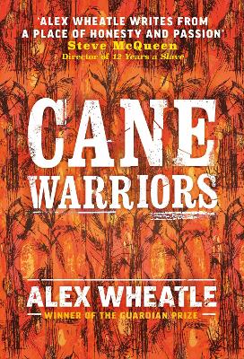 Cover for Cane Warriors by Alex Wheatle