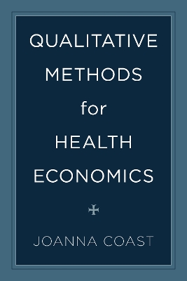 Qualitative Methods for Health Economics