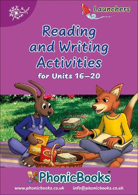 Phonic Books Dandelion Launchers Reading and Writing Activities Units 16-20