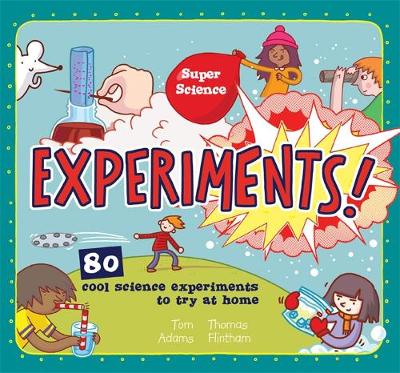 Super Science: Experiments