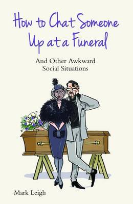 How to Chat Someone Up at a Funeral